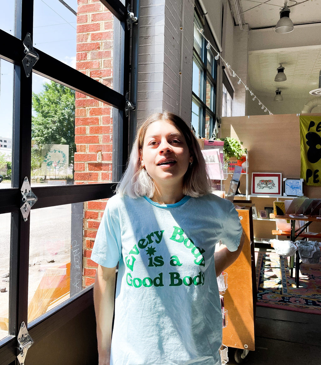 Every Body Is A Good Body T-Shirt GREEN