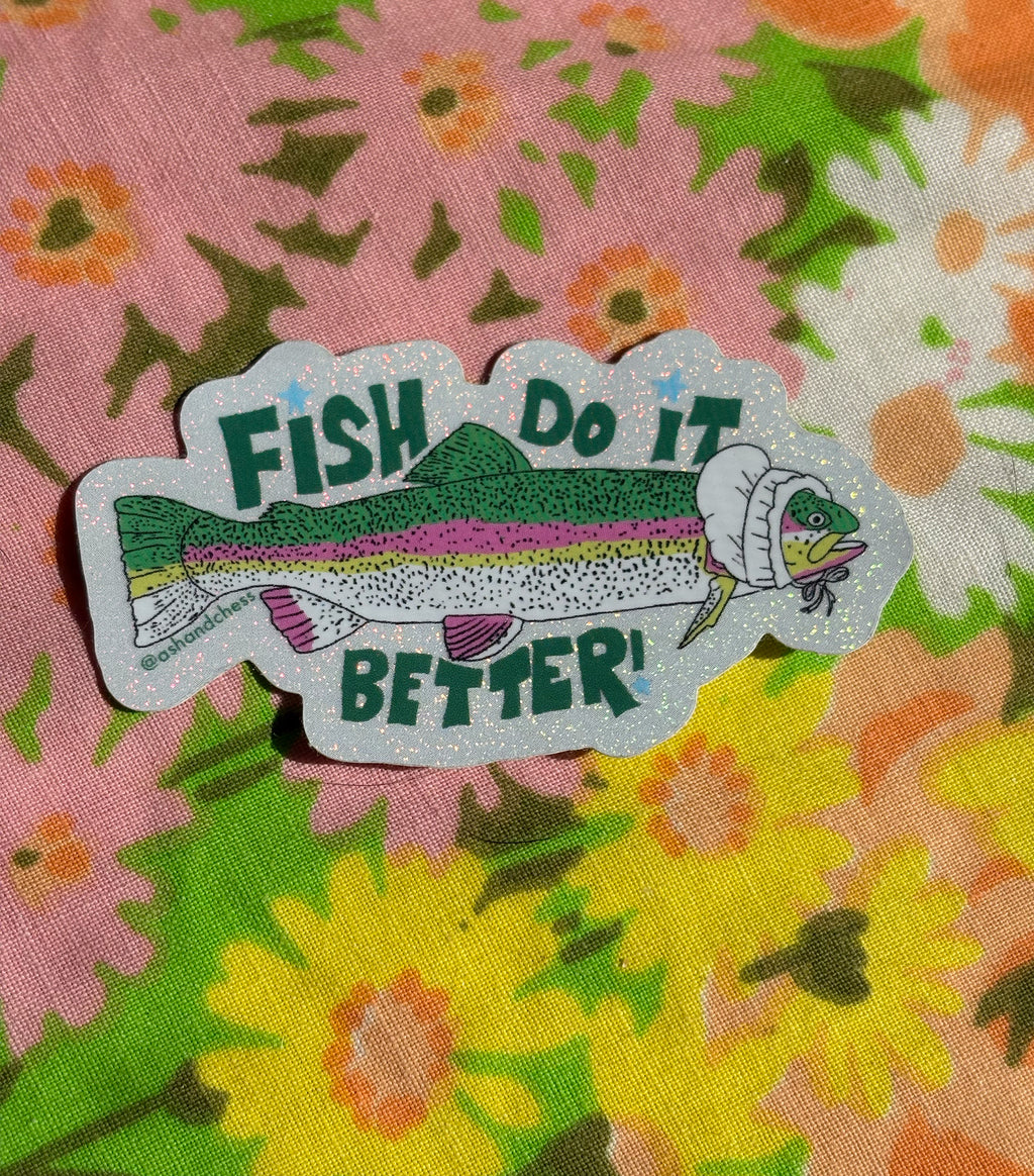 Fish Do It Better Sticker