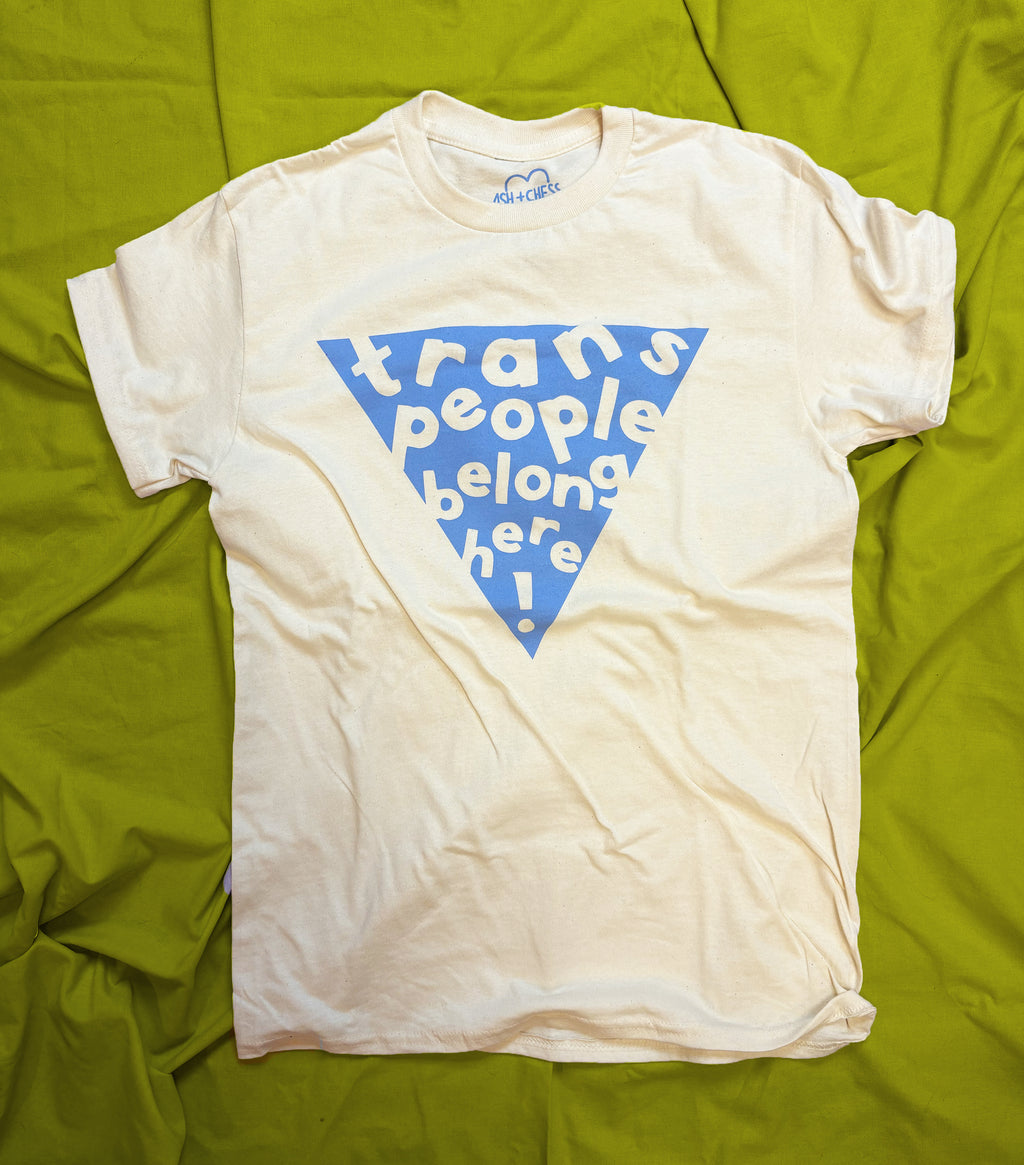 Trans People Belong Here CORNFLOWER