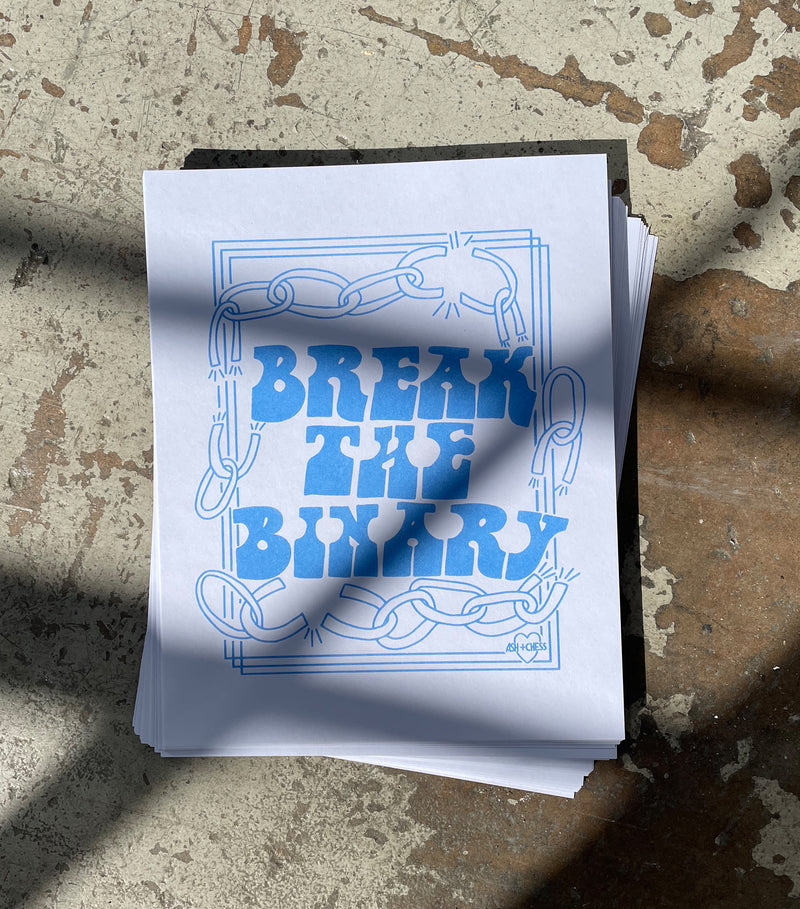 8x10 Break The Binary Risograph Print