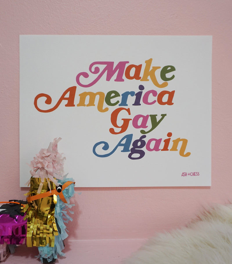 11x14 Make America Gay Again Art Print