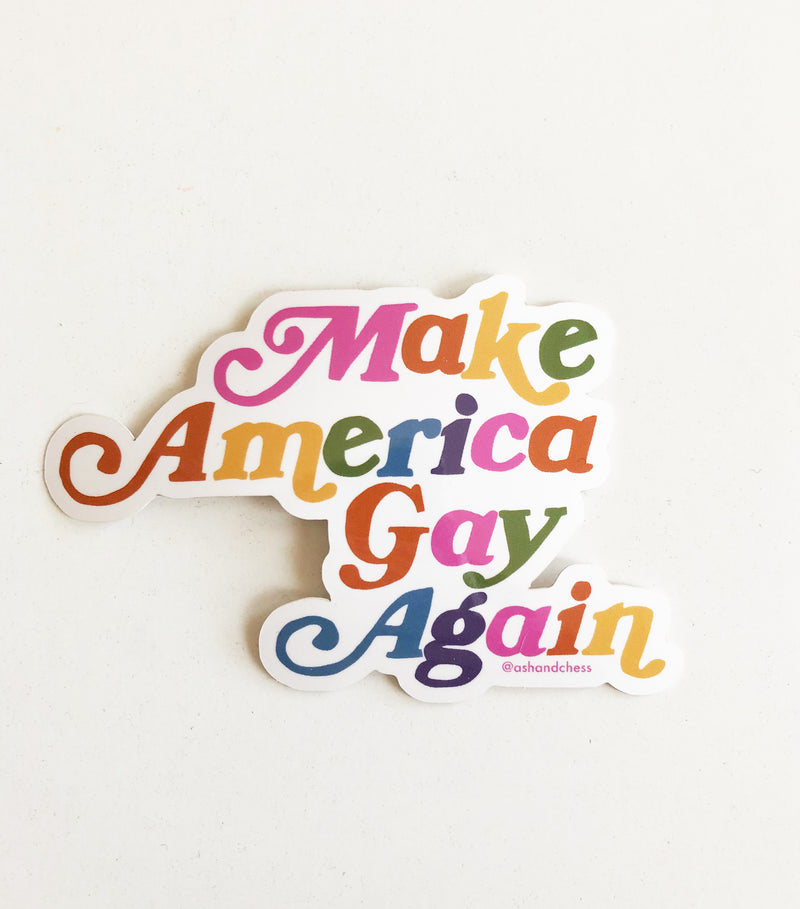 Make America Gay Again Sticker – Ash + Chess