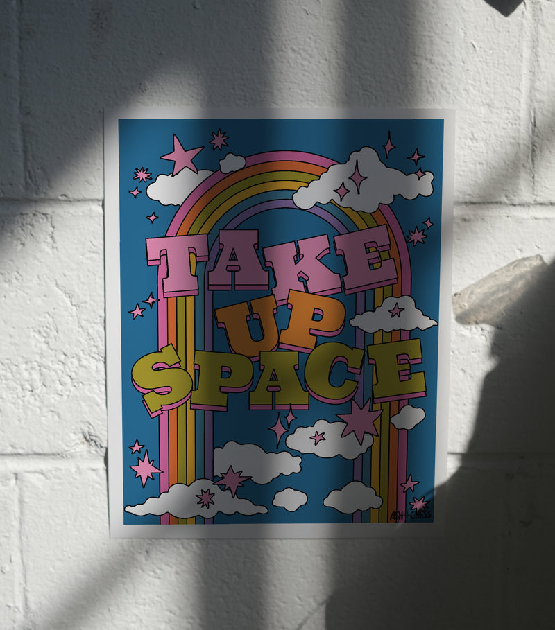 Take Up Space 11x14 Art Print